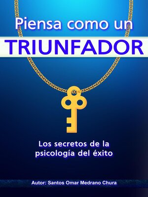 cover image of Piensa como un triunfador. Los secretos de la psicología del éxito.